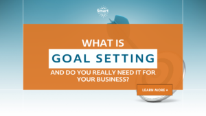 A blog headline reading "What is goal setting, and do you really need it for your business"
