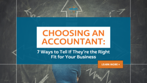 A blog headline reading "Choosing an Accountant: 7 Ways to Tell If They’re the Right Fit for Your Business"