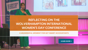 A blog headline reading "Reflecting on the Wolverhampton Women’s Day Conference A Meaningful Moment for Get Smart Accountants"